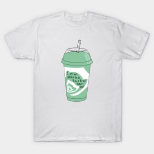 Not Having A Baja Blast Right Now T-Shirt